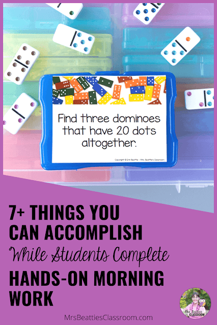 Photo of dominoes and task cards with text, "7+ Things You Can Accomplish While Students Complete Hands-On Morning Work."
