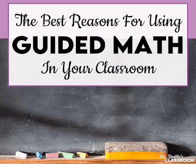 Photo of chalkboard with chalk and brush with text, "The Best Reasons for Using Guided Math in Your Classroom"