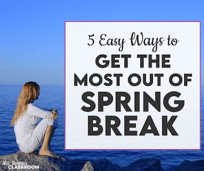 Photo of woman sitting on a rock overlooking the ocean with text, "5 Easy Ways to Get the Most Out of Spring Break"