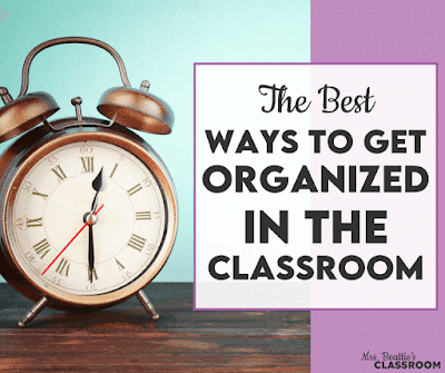 The Best Ways to Get Organized in the Classroom