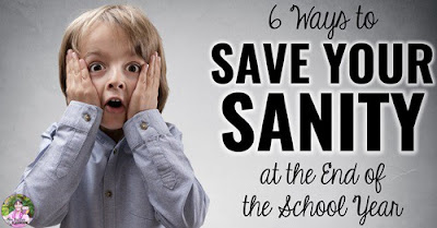 Photo of child with hands on cheeks and text "How to Save Your Sanity at the End of the School Year"