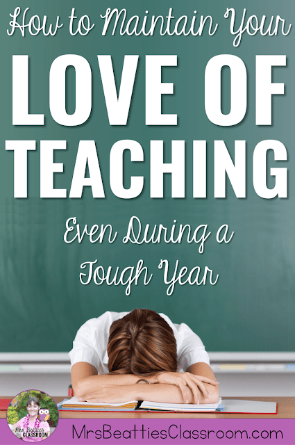 Teacher with head down on the desk and text that says How to Maintain Your Love of Teaching Even During A Tough Year