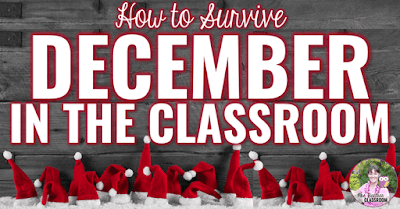 Photo of Santa hats with text, "How to Survive December in the Classroom."