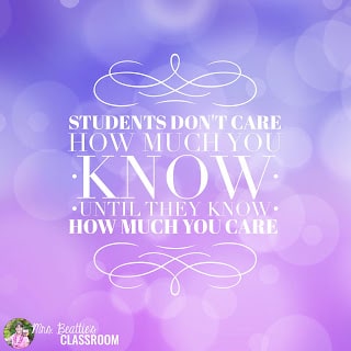 Students don't care how much you know until they know how much you care.