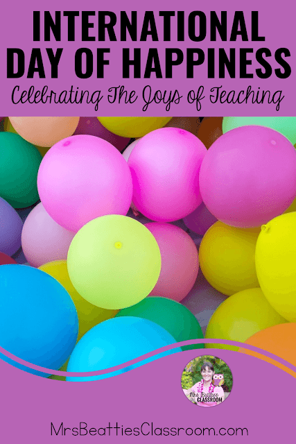 Photo of balloons with text, "Celebrating The Joys of Teaching on International Day of Happiness"