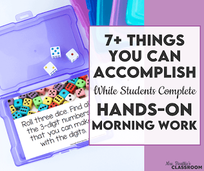 Photo of dice task card in purple box with text, "7+ Things You Can Accomplish While Students Complete Hands-On Morning Work."